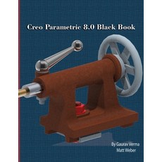 (英文圖書) Creo Parametric 8.0 Black Book 平裝版, Cadcamcae Works, 英文