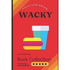 (英文圖書) Wacky: Food and drink 平裝版, Independently Published, 英文