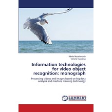 (英文圖書) Information technologies for video object recognition: monograph 平裝版, LAP Lambert Academic Publis..., 英文