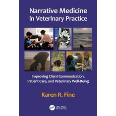 (英文圖書) Narrative Medicine in Veterinary Practice: Improving Client Communication Patient Care and ... 平裝版, CRC Press, 英文