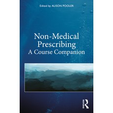 Non-Medical Prescribing: A Course Companion 平裝版, Routledge, 英文