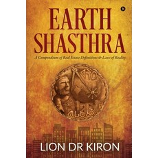(英文圖書) Earth Shasthra: A Compendium of Real Estate Definitions & Laws of Reality 平裝版, Notion Press Media Pvt Ltd, 英文