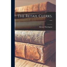 (英文圖書) The Retail Clerks. -- 平裝版, Hassell Street Press, English