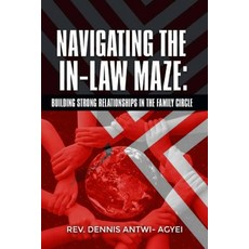 (英文圖書) Navigating the In-Law Maze: Building Strong Relationships in the Family Circle 平裝版, Independently Published, 英文