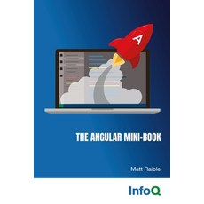 (英文圖書) The Angular Mini-Book: A practical guide to developing apps with Angular and Spring Boot. 平裝版, Lulu.com, 英文