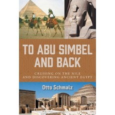 (英文圖書) To Abu Simbel and Back: Cruising on the Nile and Discovering Ancient Egypt 平裝版, FriesenPress, 英文