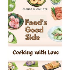 (英文圖書) Food's Good Side: Cooking with Love 平裝版, Global Book Company, 英文