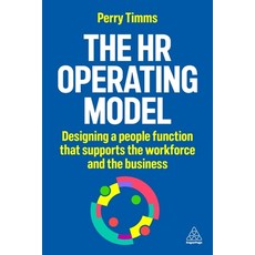 (英文圖書) The HR Operating Model: Designing a People Function That Supports the Workforce... 平裝版, Kogan Page, 英文