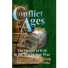 (英文圖書) The Conflict of the Ages Teacher II: The Origin of Evil in the World that Was 平裝版, Findley Family Video, 英文
