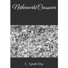 (英文圖書)Netherworld Crossover 平裝版, Createspace Independent Pub..., 英文