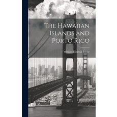 (英文圖書) The Hawaiian Islands and Porto Rico 精裝版, Legare Street Press, 英文