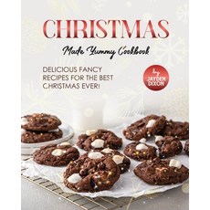 (英文圖書) Christmas Made Yummy Cookbook: Delicious Fancy Recipes for the Best Christmas Ever! 平裝版, Independently Published, 英文