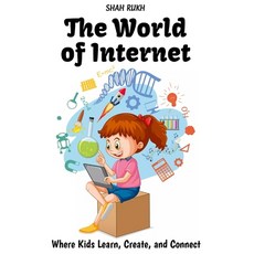 (英文圖書)The World of Internet: Where Kids Learn Create and Connect 平裝版, Independently Published, 英文