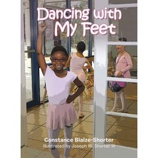 (英文圖書) Dancing with My Feet 精裝版, Authorhouse, 英文