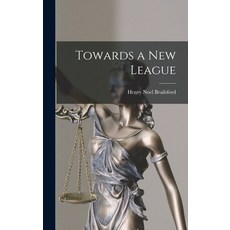 (英文圖書) Towards a New League 精裝版, Hassell Street Press, 英文