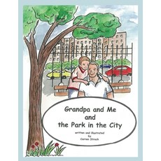 (英文圖書) Grandpa and Me and the Park in the City 平裝版, Gray Rabbit Publishing, 英文