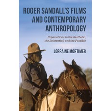 (英文圖書) Roger Sandall's Films and Contemporary Anthropology: Explorations in the Aesthetic the Exist... 精裝版, Indiana University Press, 英文
