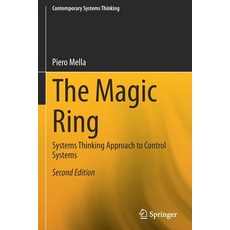 (英文圖書) The Magic Ring: Systems Thinking Approach to Control Systems 平裝版, Springer, 英文