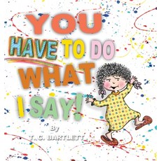 (英文圖書)You Have To Do What I Say 精裝版, Sandhill Publishers, 英文