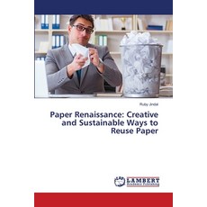 (英文圖書) Paper Renaissance: Creative and Sustainable Ways to Reuse Paper 平裝版, LAP Lambert Academic Publis..., 英文