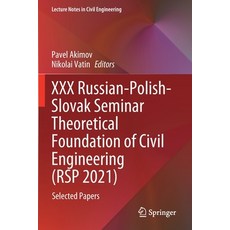 (英文圖書) XXX Russian-Polish-Slovak Seminar Theoretical Foundation of Civil Engineering (RSP 2021): Sel... 平裝版, Springer, 英文