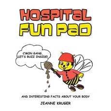 (英文圖書)Hospital Fun Pad: And Interesting Facts about your Body 平裝版, Authorhouse, 英文