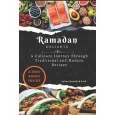 (英文圖書) Ramadan Delights: A Culinary Journey Through Traditional and Modern Recipes 平裝版, Independently Published, 英文