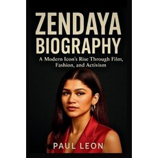 (英文圖書)Zendaya Biography: A Modern Icon's Rise Through Film Fashion and Activism 平裝版, Independently Published, 英文