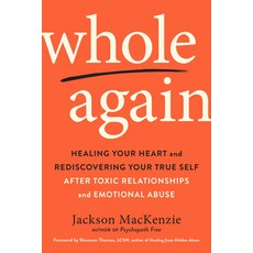 (英文圖書) Whole Again: Healing Your Heart and Rediscovering Your True Self After Toxic Re... 平裝版, Tarcher, 英文