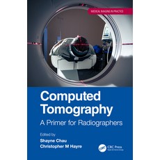 (英文圖書) Computed Tomography: A Primer for Radiographers 平裝版, CRC Press, 英文