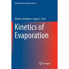 (英文圖書) Kinetics of Evaporation 平裝版, Springer, 英文
