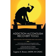 (英文圖書) Addiction Alcoholism Recovery Tools 精裝版, Authors' Tranquility Press, 英文