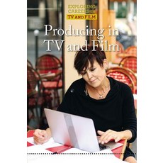 Producing in TV and Film Library Binding, Cavendish Square Publishing, 英語, 圖書館裝訂