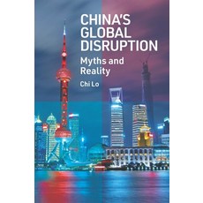 China's Global Disruption: Myths and Reality 精裝版, Emerald Publishing Limited, 英文