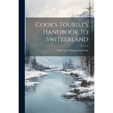 (英文圖書) Cook's Tourist's Handbook to Switzerland 平裝版, Legare Street Press, 英文