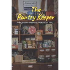 (英文圖書) The Pantry Keeper: always know what food you have on hand 平裝版, Independently Published, 英文