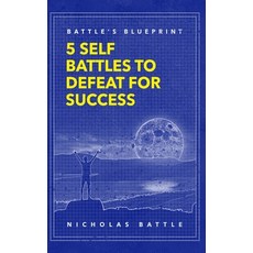 (英文圖書) Battle's Blueprint: 5 Self Battles to Defeat for Success 精裝版, Ninoscorner Productions, 英文