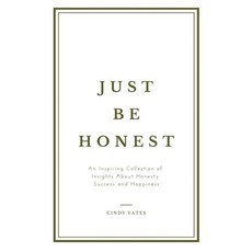 Just Be Honest 平裝版, Atmosphere Press, 英文