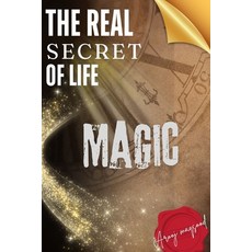 (英文圖書) The Real Secret Of Life (Magic).: Magic 平裝版, Independently Published, 英文