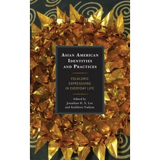 (英文圖書) Asian American Identities and Practices 精裝版, Lexington Books, 英文