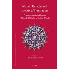 (英文圖書) Islamic Thought and the Art of Translation: Texts and Studies in Honor of William C. Chittick... 精裝版, Brill, 英文