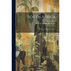 (英文圖書) South Africa: Its History Heroes and Wars 平裝版, Legare Street Press, 英文