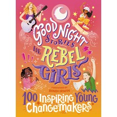 (英文圖書)Good Night Stories for Rebel Girls: 100 Inspiring Young Changemakers 精裝版, Rebel Girls, 英文
