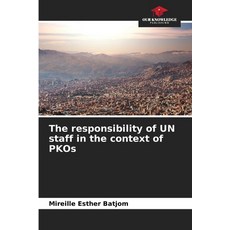 (英文圖書) The responsibility of UN staff in the context of PKOs 平裝版, Our Knowledge Publishing, 英文
