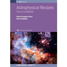 Astrophysical Recipes: The art of AMUSE 平裝版, Institute of Physics Publis..., 英文