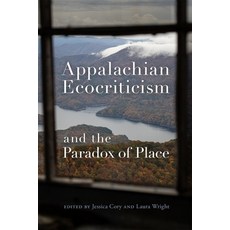 (英文圖書) Appalachian Ecocriticism and the Paradox of Place 平裝版, University of Georgia Press, 英文