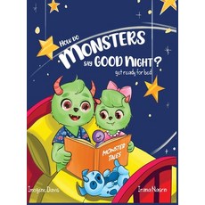 (英文圖書)How Do Monsters Say Goodnight?: Get Ready For Bed 精裝版, Happy House Press, 英文
