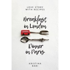 (英文圖書) Breakfast in London - Dinner in Paris 精裝版, Kristina Babi, 英文