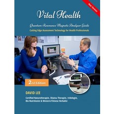 Vital Health Quantum Resonance Magnetic Analyzer Guide: : Cutting Edge Assessment Technology for Hea... 平裝版, Vital Health Publishing, 英文