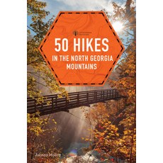 (英文圖書) 50 Hikes in the North Georgia Mountains 平裝版, Countryman Press, 英文
